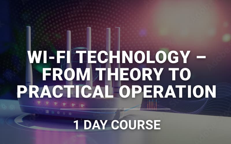 Wi-Fi Technology – Theory to practical operation course artwork
