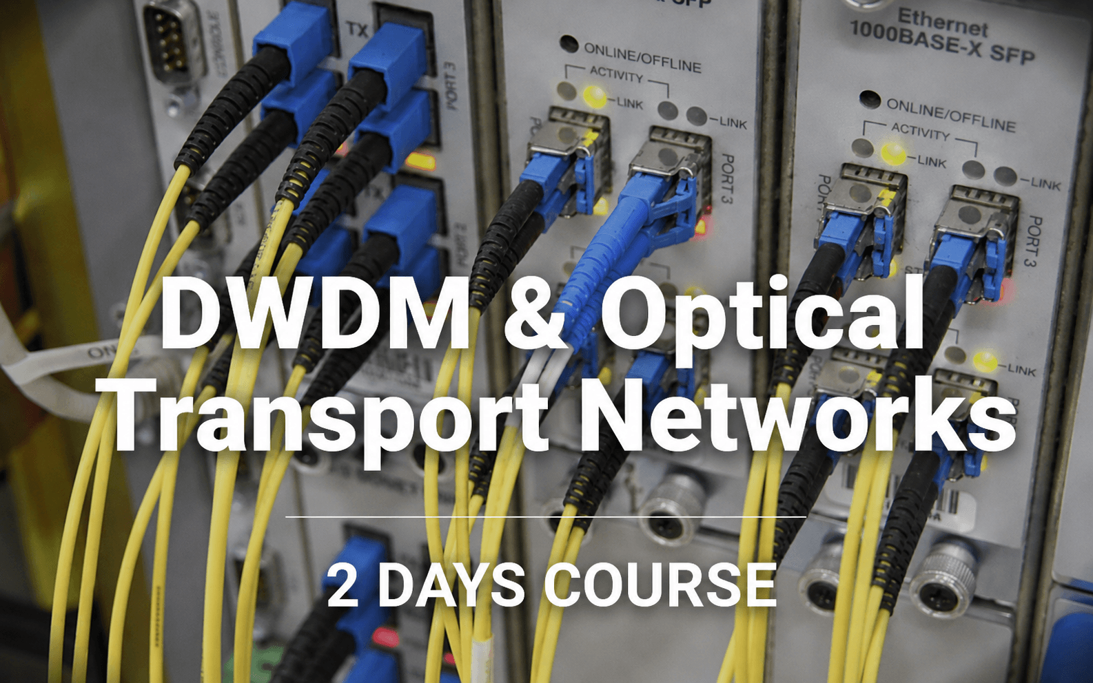 DWDM & Optical Transport Networks course artwork